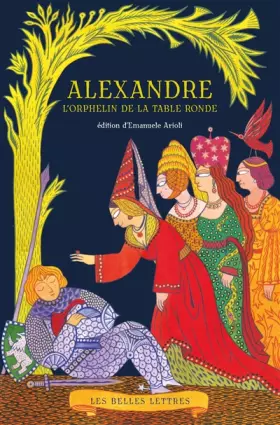 Couverture du produit · Alexandre, l'orphelin de la Table Ronde