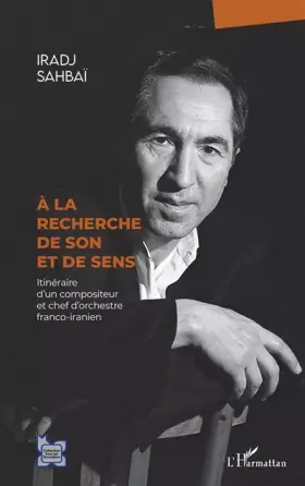 Couverture du produit · À la recherche de son et de sens: Itinéraire d'un compositeur et chef d'orchestre franco-iranien