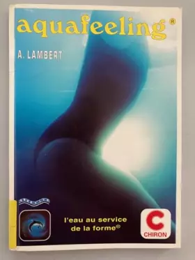 Couverture du produit · Aquafeeling. L'Eau Au Service De La Forme