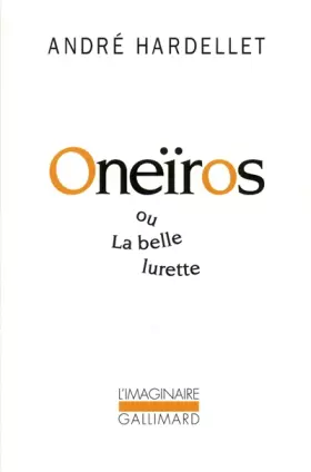 Couverture du produit · Oneïros ou La belle lurette