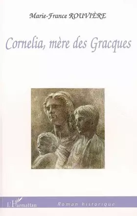 Couverture du produit · Cornélia, mère des Gracques