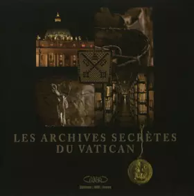 Couverture du produit · Les archives secrètes du Vatican