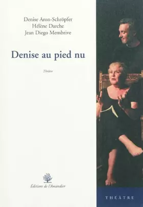 Couverture du produit · Denise au Pied Nu