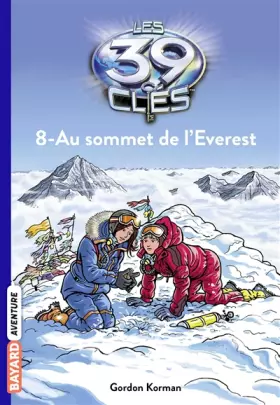 Couverture du produit · Les 39 Clés, Tome 8 : Au sommet de l'Everest