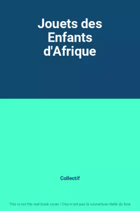 Couverture du produit · Jouets des Enfants d'Afrique