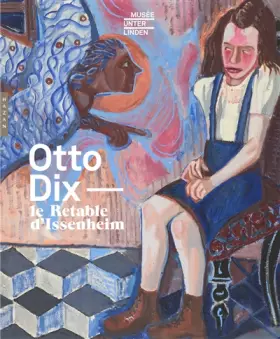 Couverture du produit · Otto Dix et le Retable d'Issenheim