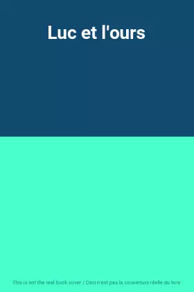 Couverture du produit · Luc et l'ours