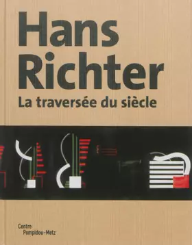 Couverture du produit · hans richter.: LA TRAVERSEE DU SIECLE