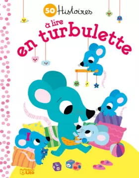 Couverture du produit · Mes Petites Histoires du Soir : 50 Histoires en Turbulette - Dès 2 ans