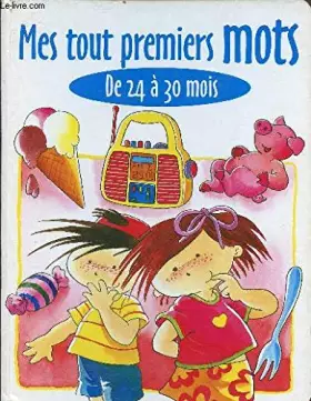 Couverture du produit · MES TOUT PREMIERS MOTS - DE 24 A 30 MOIS (IMAGIER)
