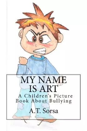 Couverture du produit · My Name is Art: A Children's Picture Book About Bullying