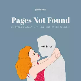 Couverture du produit · Pages not found. 28 stories about life, love and other problems. Ediz. italiana e inglese