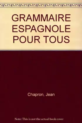 Couverture du produit · GRAMMAIRE ESPAGNOLE POUR TOUS