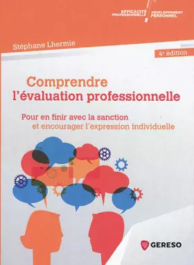 Couverture du produit · Comprendre l'évaluation professionnelle: Pour en finir avec la sanction et encourager l'expression individuelle