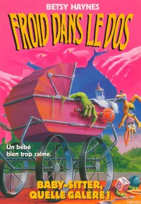 Couverture du produit · Baby-sitter, quelle galère !