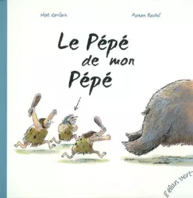 Couverture du produit · Le pépé de mon pépé