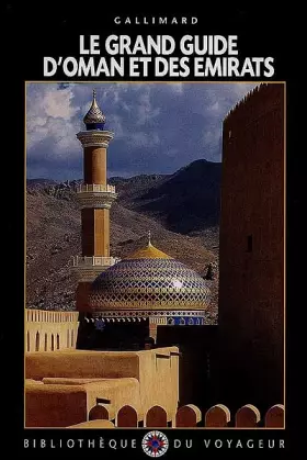 Couverture du produit · Le Grand Guide d'Oman et des Emirats arabes unis 1999