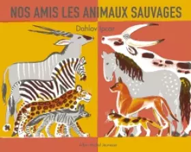 Couverture du produit · Nos amis les animaux sauvages