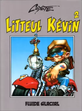 Couverture du produit · Litteul Kévin, tome 2 : Epique et sauvage