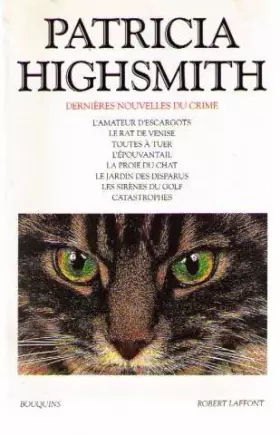 Couverture du produit · Dernières nouvelles du crime : L'amateur d'escargot, Le rat de Venise, Toutes à tuer, L'épouvantail, La proie du chat, Le jardi