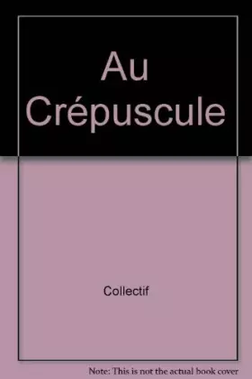Couverture du produit · Au crépuscule