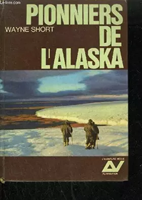Couverture du produit · PIONNIERS DE L'ALASKA