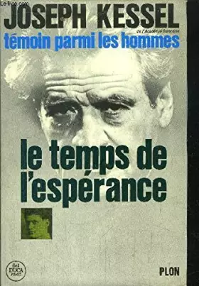 Couverture du produit · TEMOIN PARMI LES HOMMES - TOME I - LE TEMPS DE L'ESPERANCE
