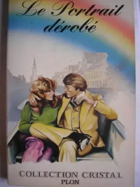 Couverture du produit · Le Portrait dérobé (Collection Cristal)