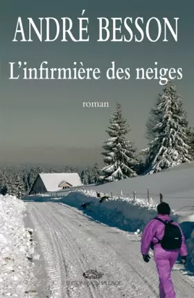 Couverture du produit · Infirmiere des Neiges (l')