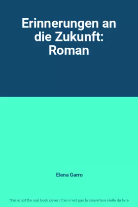 Couverture du produit · Erinnerungen an die Zukunft: Roman