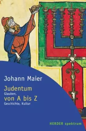 Couverture du produit · Judentum von A - Z: Glauben, Geschichte, Kultur (HERDER spektrum)
