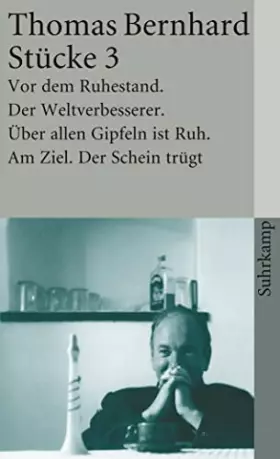 Couverture du produit · Stücke 3 (Vor dem Ruhestand / Über allen Gipfeln ist Ruh / Der Weltverbesserer / Am Ziel / Der Schein trügt)