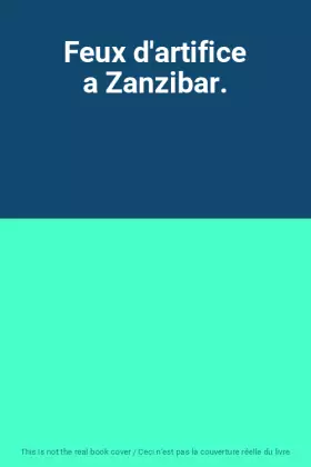 Couverture du produit · Feux d'artifice a Zanzibar.
