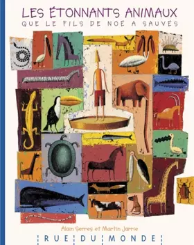 Couverture du produit · Les Etonnants animaux que le fils de Noé a sauvés