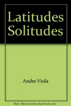 Couverture du produit · Latitudes solitudes
