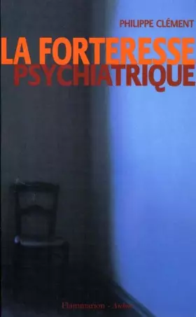 Couverture du produit · La forteresse psychiatrique
