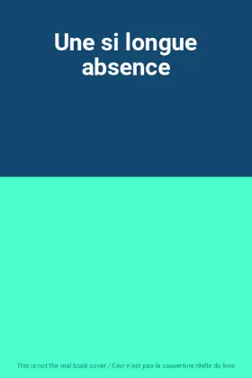 Couverture du produit · Une si longue absence