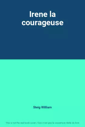 Couverture du produit · Irene la courageuse