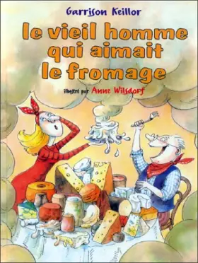 Couverture du produit · Le vieil homme qui aimait le fromage