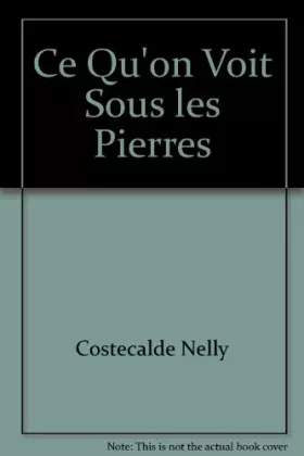 Couverture du produit · Ce Qu'on Voit Sous les Pierres