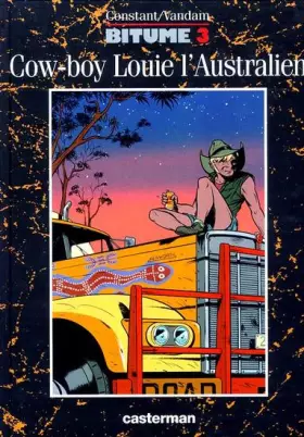 Couverture du produit · Bitume, Tome 3 : Cow-boy Louie l'Australien