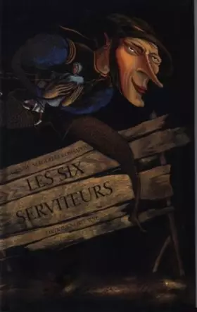 Couverture du produit · Les six serviteurs