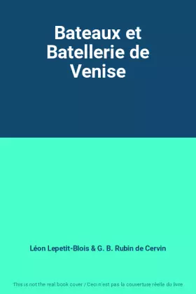 Couverture du produit · Bateaux et Batellerie de Venise
