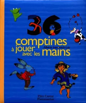Couverture du produit · Trente-six comptines à jouer avec les mains