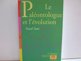 Couverture du produit · Le Paléontologue et l'évolution