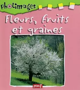 Couverture du produit · Fleurs, fruits et graines