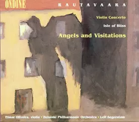 Couverture du produit · Rautavaara: Violin Concerto Angels and Visitations Isle of Bliss [Import]