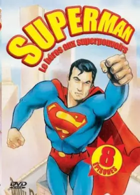 Couverture du produit · Superman-Le héros aux superpouvoirs