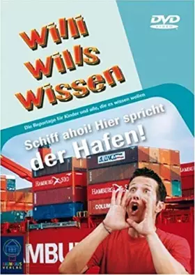 Couverture du produit · Willi wills wissen - Schiff Ahoi! Hier spricht der Hafen! [1., Aufl.] [Import allemand]