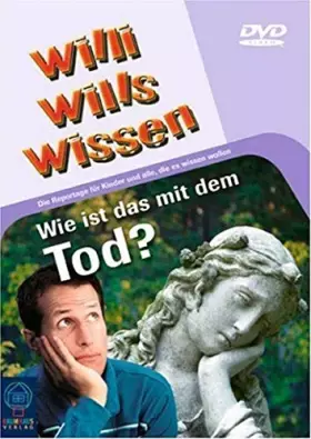 Couverture du produit · Willi Will's wissen-Wie ist das mit dem Tod [1, Aufl.] [Import]